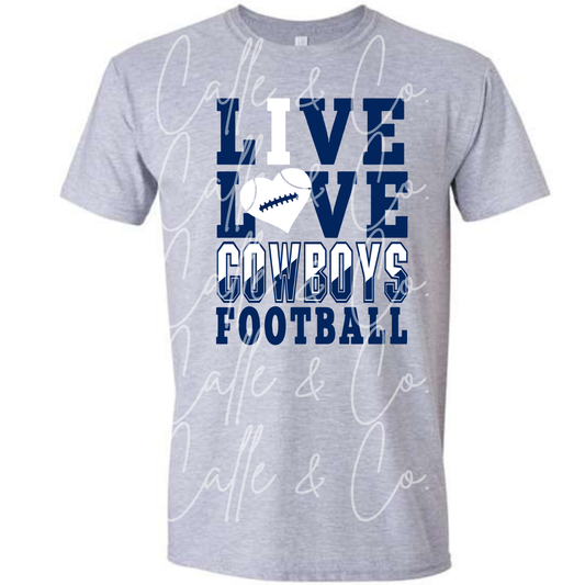 Live Love Cowboys Football