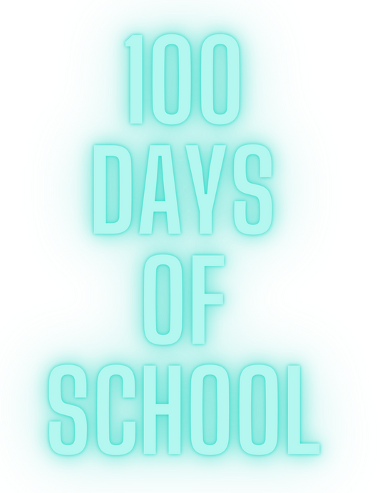 100 DAYS OF SCHOOL